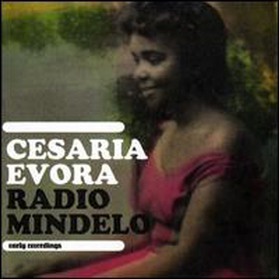 Cesaria Evora - Radio Mindelo: Early Recordings (CD)