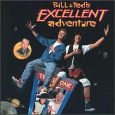 Original Soundtrack - Bill & Ted's Excellent Adventure (Ʈ 庥) (Soundtrack)(CD)