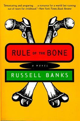 Rule of the Bone: Novel
