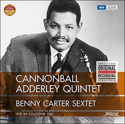 Louis Hayes, Nat Adderley, Sam Jones, Victor Feldman, Erich Peter, Stuff Combe, Francis Coppieters, Karl Drewo, Raymond — Cannonball Adderley / Benny Carter - Live In Cologne 1961 (캐논볼 애덜리 퀸텟, 베니 카터 색스텟 쾰른 라이브) 앨범 커버