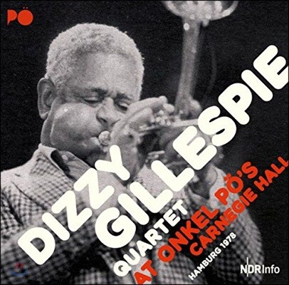 Dizzy Gillespie,Rodney Jones,Mickey Roker,Leo Wright,Ben Brown — Dizzy Gillespie Quartet (디지 길레스피 쿼텟) - At Onkel PO's Carnegie Hall Hamburg 1978 앨범 커버