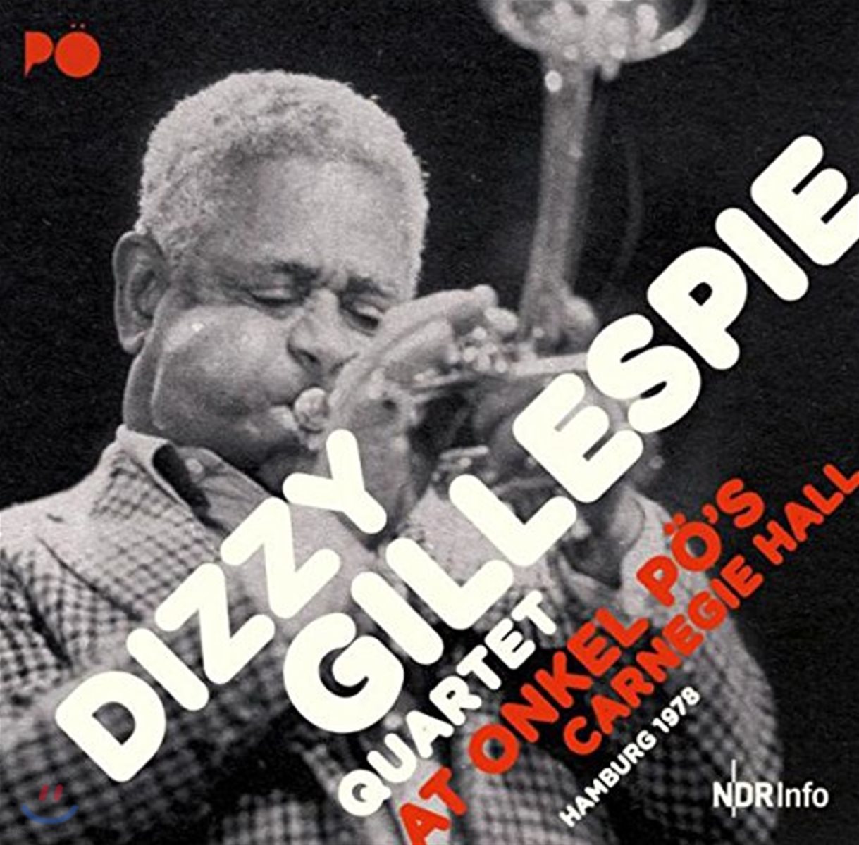 Dizzy Gillespie Quartet (디지 길레스피 쿼텟) - At Onkel PO&#39;s Carnegie Hall Hamburg 1978 [3LP]