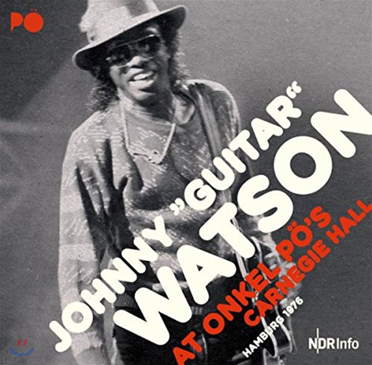Johnny "Guitar" Watson - At Onkel PO's Carnegie Hall Hamburg 1976 (죠니 기타 왓슨 독일 함부르크 엉클 푀 라이브) [2 LP]