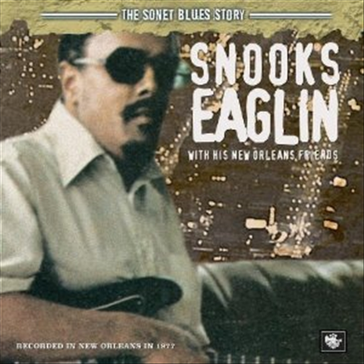 Snooks Eaglin - With His New Orleans Friends (Sonet Blues Story)