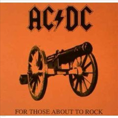 AC/DC — For Those About To Rock We Salute You (Remastered, Limited Edition) 앨범 커버