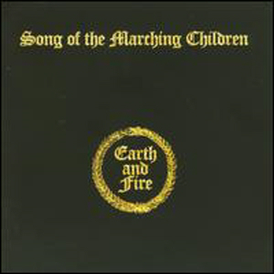 Earth & Fire - Song of the Marching Children (Bonus Tracks)(Remastered)(CD)