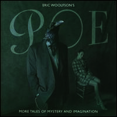 Eric Woolfson - Eric Woolfson's Poe: More Tales of Mystery and Imagination (CD)
