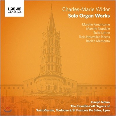 Joseph Nolan - 񵵸:   ǰ -   (Charles-Marie Widor: Solo Organ Works - Marche Americaine, Suite Latine, Bach's Memento)