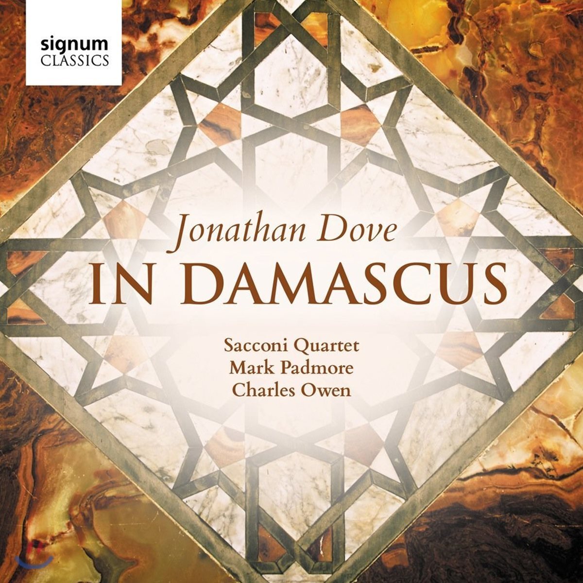 Mark Padmore / Sacconi Quartet 조나단 도브: 인 다마스커스 - 실내악 작품집 (Jonathan Dove: In Damascus) 사코니 사중주단, 마크 패드모어, 찰스 오웬
