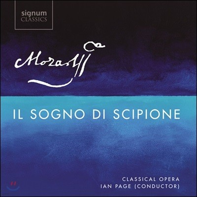 Classical Opera / Ian Page Ʈ:  'ǿ ' - Ŭ , ̾  (Mozart: Il Sogno di Scipione, K126)