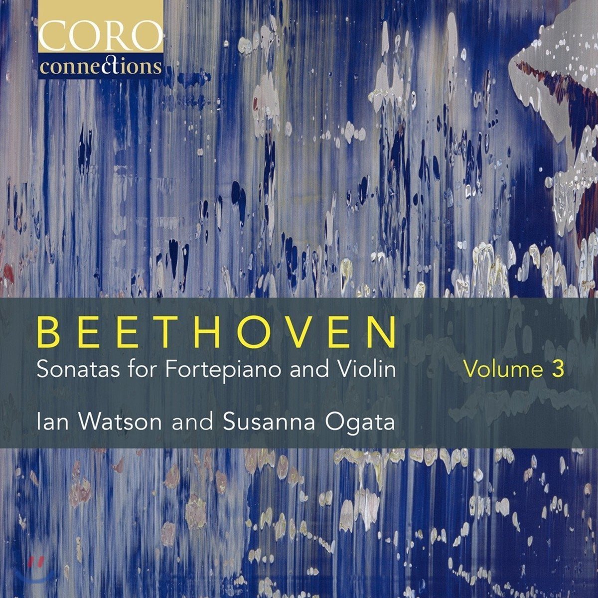 Ian Watson / Susanna Ogata 베토벤: 포르테피아노와 바이올린을 위한 소나타 3집 (Beethoven: Sonatas for Fortepiano and Violin Volume 3 - Op.30 Nos.1-3) 이안 왓슨, 수잔나 오가타