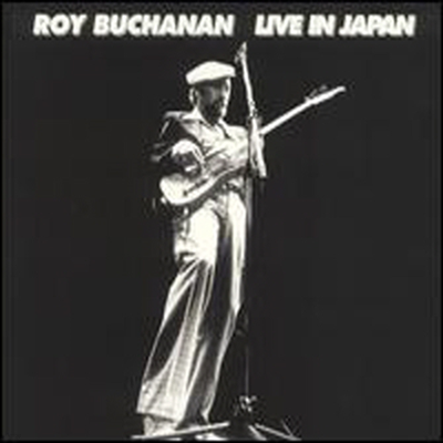 Roy Buchanan - Live In Japan (CD)