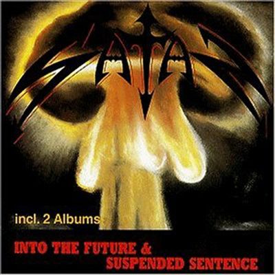 Satan - Suspended Sentence/Into the Future