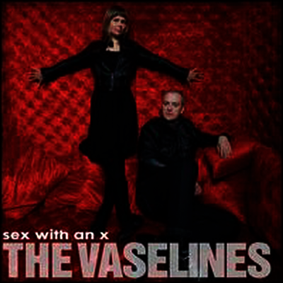 Vaselines — Sex with an X 앨범 커버
