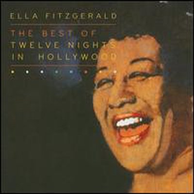 Ella Fitzgerald - Best of Twelve Nights in Hollywood (CD)