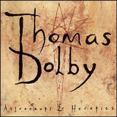 Thomas Dolby - Astronauts & Heretics (CD)