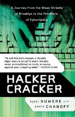 Hacker Cracker: A Journey from the Mean Streets of Brooklyn to the Frontiers of Cyberspace
