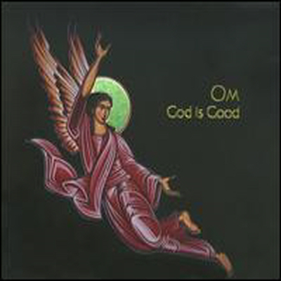 Om - God Is Good (CD)