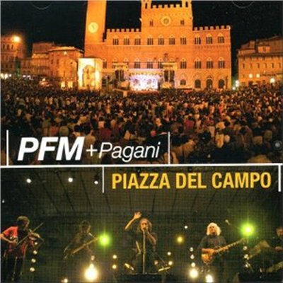 Pfm (Premiata Forneria Marconi) - Piazza Del Campo: Live In Siena