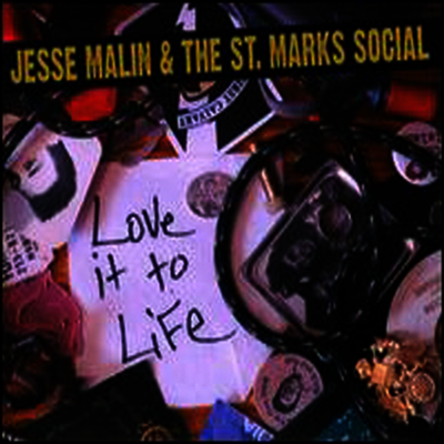 Jesse Malin & The St. Marks Social — Love It To Life 앨범 커버