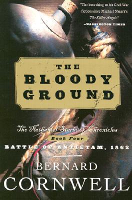 Bloody Ground: The Nathaniel Starbuck Chronicles: Book Four