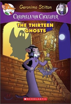 Creepella von Cacklefur #1 : The Thirteen Ghosts