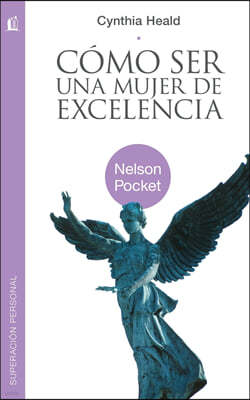 Como ser una mujer de excelencia / Becoming a Woman of Excellence