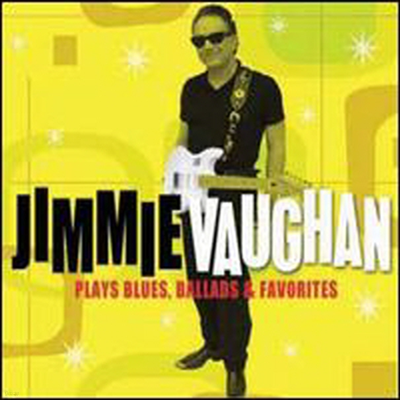 Jimmie Vaughan - Plays Blues, Ballads & Favorites (CD)