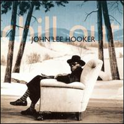 John Lee Hooker - Chill Out (Remastered) (Bonus Tracks)(CD)