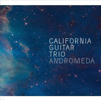 California Guitar Trio - Andromeda (CD)