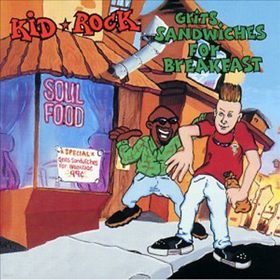 Kid Rock - Grits Sandwiches for Breakfast (CD)