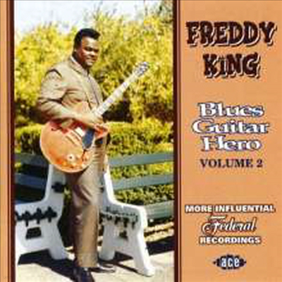 Freddy King - Blues Guitar Hero Volume 2 (CD)