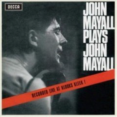 John Mayall's Bluesbreakers - Plays John Mayall : Live At Klooks Kleek (CD)