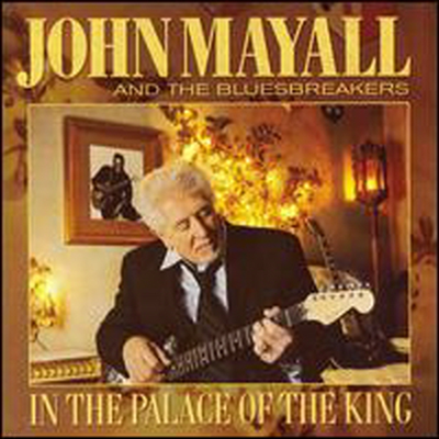 John Mayall & The Bluesbreakers - In The Palace Of The King (CD)