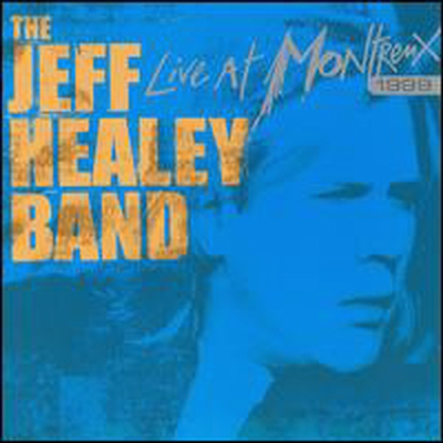 Jeff Healey - Live At Montrenx 1999 (CD)