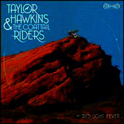 Taylor Hawkins & The Coattail Riders — Red Light Fever 앨범 커버