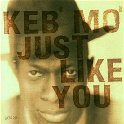 Keb' Mo' - Just Like You (CD)