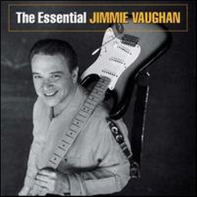 Jimmie Vaughan - Essential Jimmie Vaughan (Remastered)