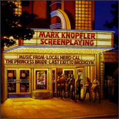Mark Knopfler - Screenplaying (Music from the Films ...)