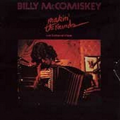 Billy McComiskey - Makin The Rounds (CD)