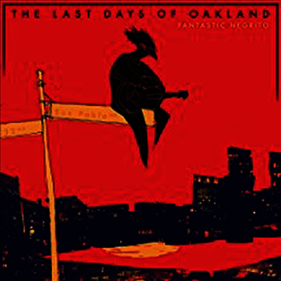 Fantastic Negrito — The Last Days Of Oakland 앨범 커버