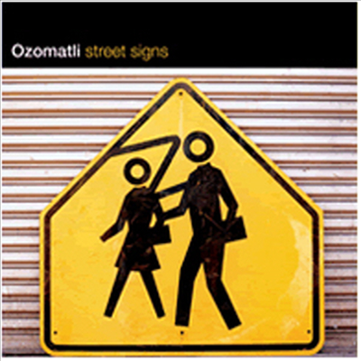Ozomatli - Street Signs (CD)