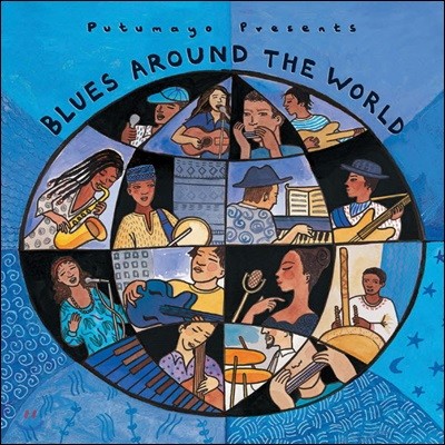 Putumayo Presents Blues Around The World (Ǫ Ʈ 罺   )