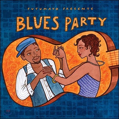 Putumayo Presents Blues Party (Ǫ Ʈ 罺 Ƽ)