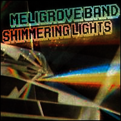 Meligrove Band — Shimmering Lights 앨범 커버