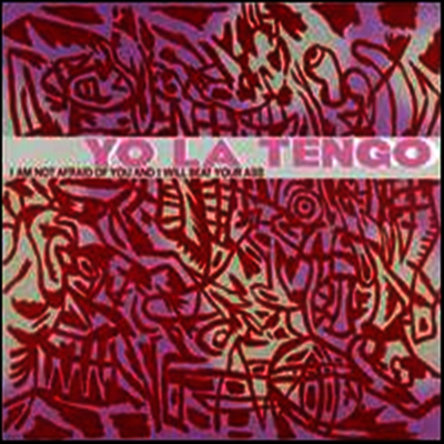 Yo La Tengo — I Am Not Afraid of You and I Will Beat Your Ass 앨범 커버