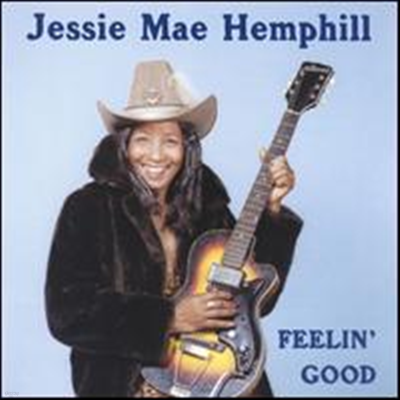 Jessie Mae Hemphill - Feelin' Good