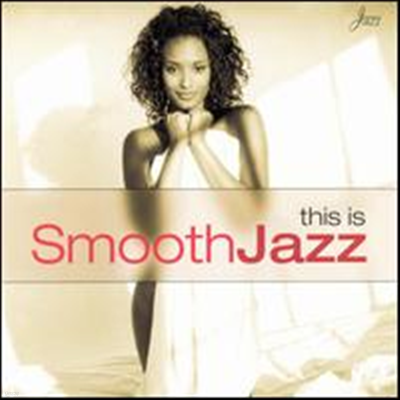 Various Artists - This Is Smooth Jazz