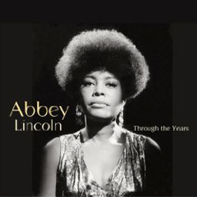 Abbey Lincoln - Through the Years: 1956-2007 (3CD Boxset)