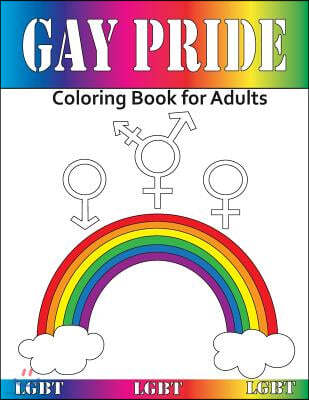 Gay Pride: Coloring Book for Adults